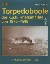 Die Torpedoboote der k.u.k. Kriegsmarine 1875–1918