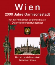 Wien. 2000 Jahre Garnisonsstadt, Bd. 1