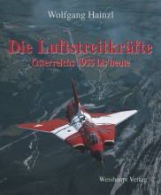 Die Luftstreitkräfte Österreichs 1955 bis heute