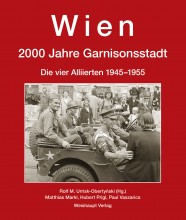 Wien. 2000 Jahre Garnisonsstadt, Bd. 6
