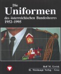 Die Uniformen des österr. Bundesheeres 1952–1995