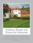 Schlösser, Burgen und Ruinen der Steiermark, Bd. 1