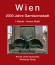 Wien. 2000 Jahre Garnisonsstadt, Bd. 3